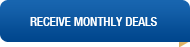 Receive monthly deals